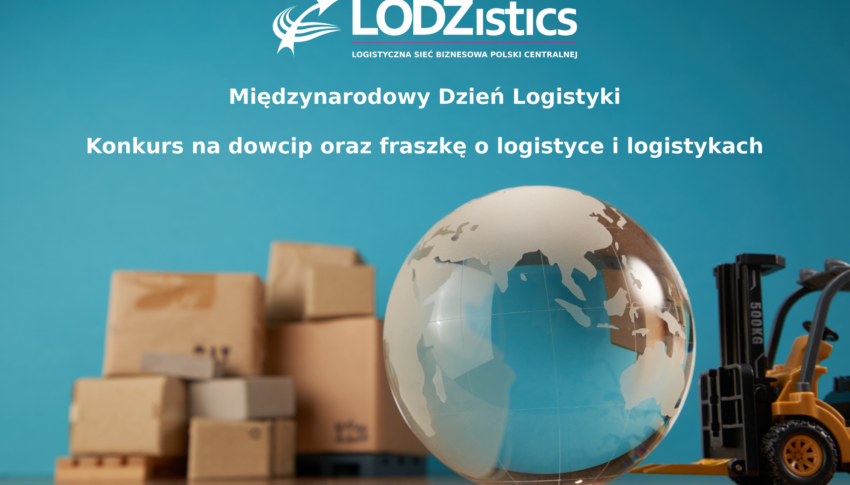 Konkurs na dowcip lub fraszkę o logistyce z okazji Międzynarodowego Dnia Logistyki