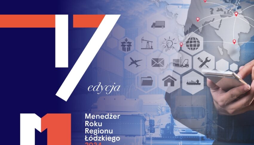 Menedżer Logistyki Regionu Łódzkiego – konkurs we współpracy z Polska Press