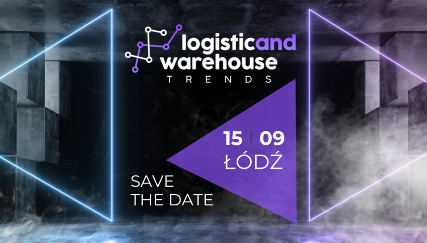8. edycja konferencji Logistic & Warehouse Trends